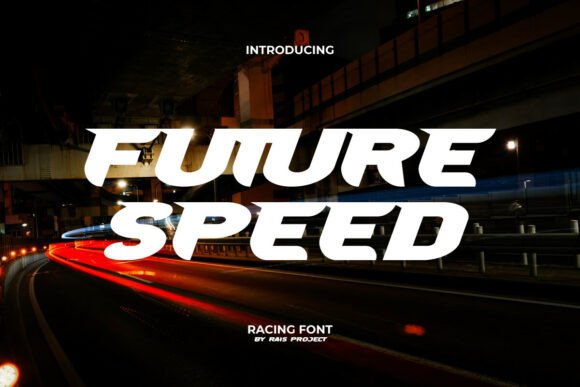 Future Speed: A High-Octane Display Font for Bold Makers