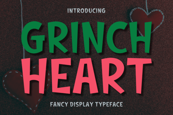 Grinch Heart: A Playful Display Font for Festive Designs