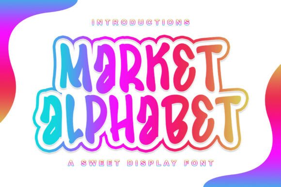 Market Alphabet: A Sweet Display Font for Editorial Joy