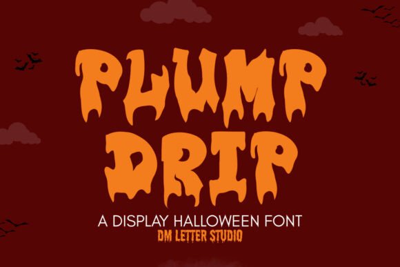 Plump Drip: The High-Impact Display Font for Viral Campaigns