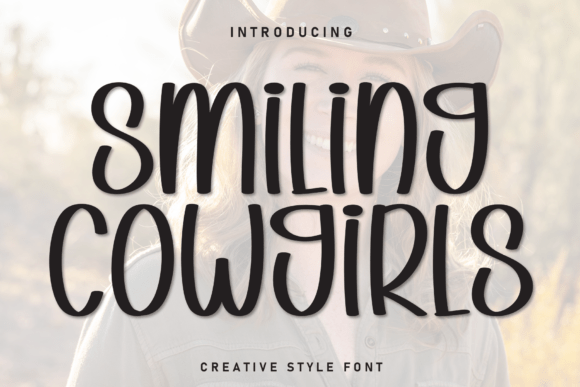 Smiling Cowgirls: The Ultimate Display Font for Bold Designs